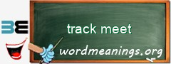 WordMeaning blackboard for track meet